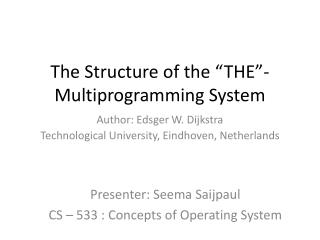 The Structure of the “THE”- Multiprogramming System