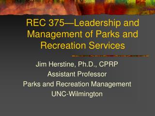 REC 375—Leadership and Management of Parks and Recreation Services