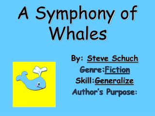 A Symphony of Whales