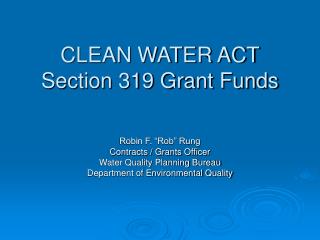 CLEAN WATER ACT Section 319 Grant Funds