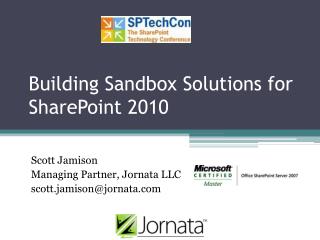 Building Sandbox Solutions for SharePoint 2010