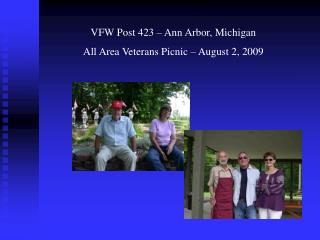 VFW Post 423 – Ann Arbor, Michigan All Area Veterans Picnic – August 2, 2009