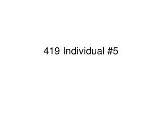 419 Individual #5