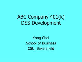 ABC Company 401(k) DSS Development