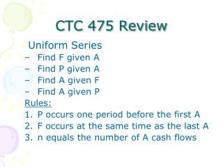 CTC 475 Review