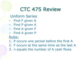 CTC 475 Review