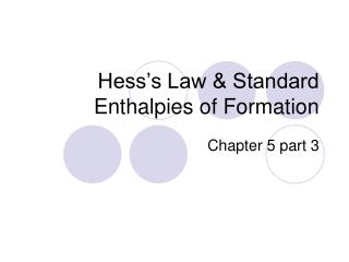 Hess’s Law &amp; Standard Enthalpies of Formation