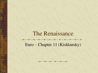 The Renaissance