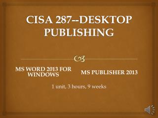 CISA 287--DESKTOP PUBLISHING