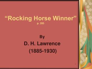 “Rocking Horse Winner” p. 285