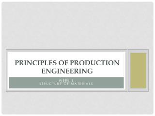 PRINCIPLES OF PRODUCTION ENGINEERING