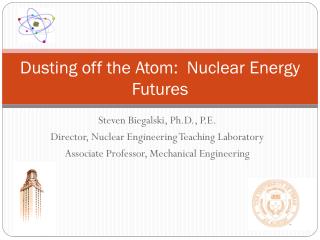 Dusting off the Atom: Nuclear Energy Futures