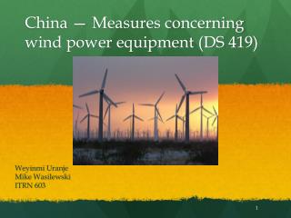 China — Measures concerning wind power equipment (DS 419)