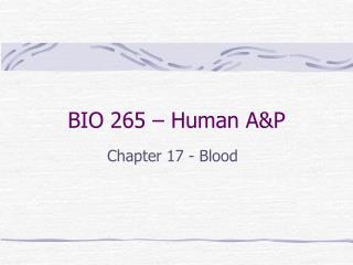 BIO 265 – Human A&amp;P