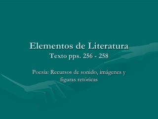 Elementos de Literatura Texto pps. 256 - 258