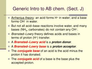 Generic Intro to AB chem. (Sect. J)