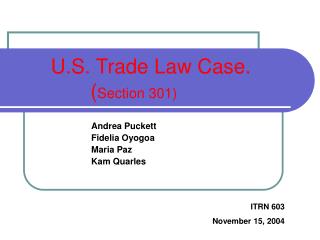 U.S. Trade Law Case. ( Section 301)