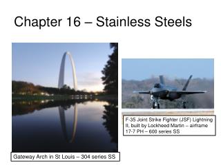 Chapter 16 – Stainless Steels