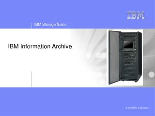 IBM Information Archive