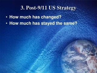 3. Post-9/11 US Strategy