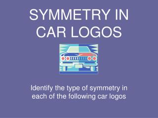 SYMMETRY IN CAR LOGOS