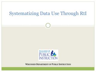 Systematizing Data Use Through RtI