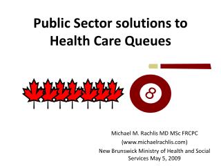 Public Sector solutions to Health Care Queues