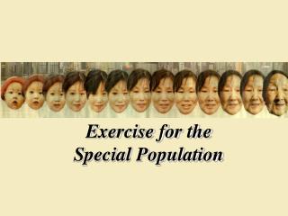 Exercise for the Special Population