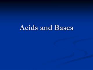 Acids and Bases