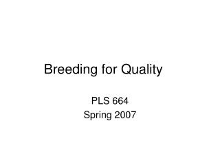 Breeding for Quality