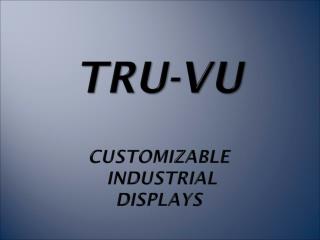 Who is TRU-Vu ?