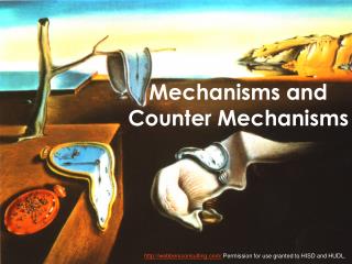 Mechanisms and Counter Mechanisms