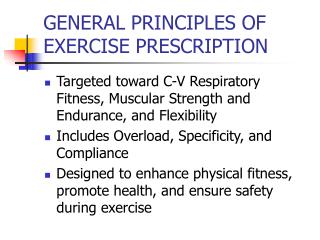 GENERAL PRINCIPLES OF EXERCISE PRESCRIPTION