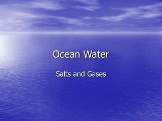 Ocean Water