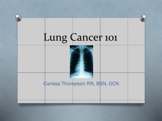 Lung Cancer 101