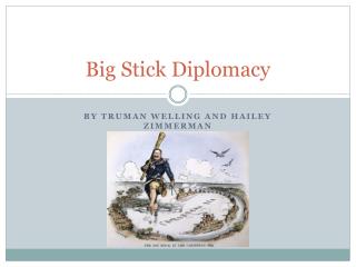 Big Stick Diplomacy