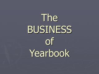 The BUSINESS of Yearbook