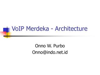 VoIP Merdeka - Architecture
