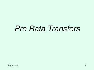 Pro Rata Transfers