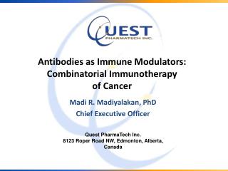 Antibodies as Immune Modulators: Combinatorial Immunotherapy of Cancer