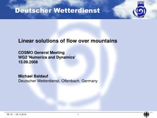 Linear solutions of flow over mountains COSMO General Meeting WG2 'Numerics and Dynamics'