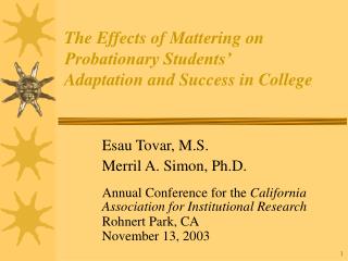 The Effects of Mattering on Probationary Students’ Adaptation and Success in College