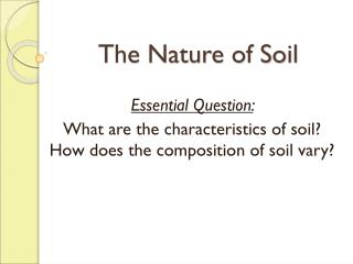 The Nature of Soil