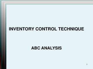 INVENTORY CONTROL TECHNIQUE