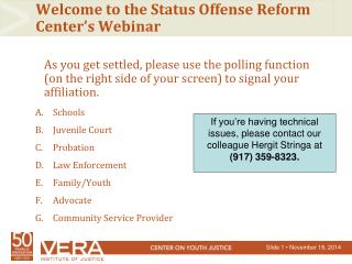 Welcome to the Status Offense Reform Center’s Webinar
