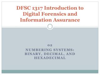 DFSC 1317 Introduction to Digital Forensics and Information Assurance