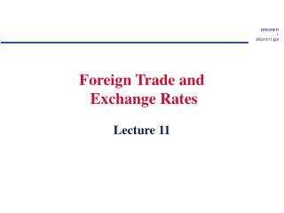 Foreign Trade and Exchange Rates