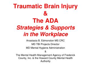 Traumatic Brain Injury &amp; The ADA Strategies &amp; Supports in the Workplace