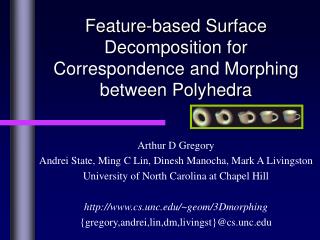 Feature-based Surface Decomposition for Correspondence and Morphing between Polyhedra