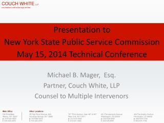 Michael B. Mager, Esq. Partner, Couch White, LLP Counsel to Multiple Intervenors